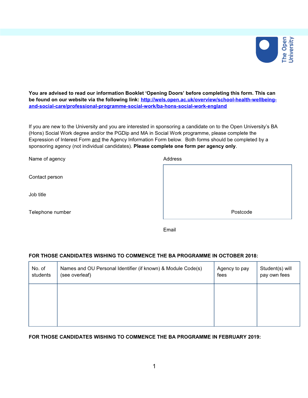 You Are Advised to Read Our Information Booklet Opening Doors Before Completing This Form