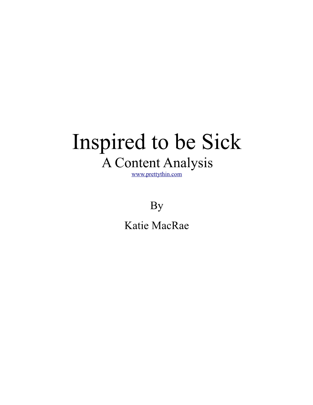 Inspired to Be Sick