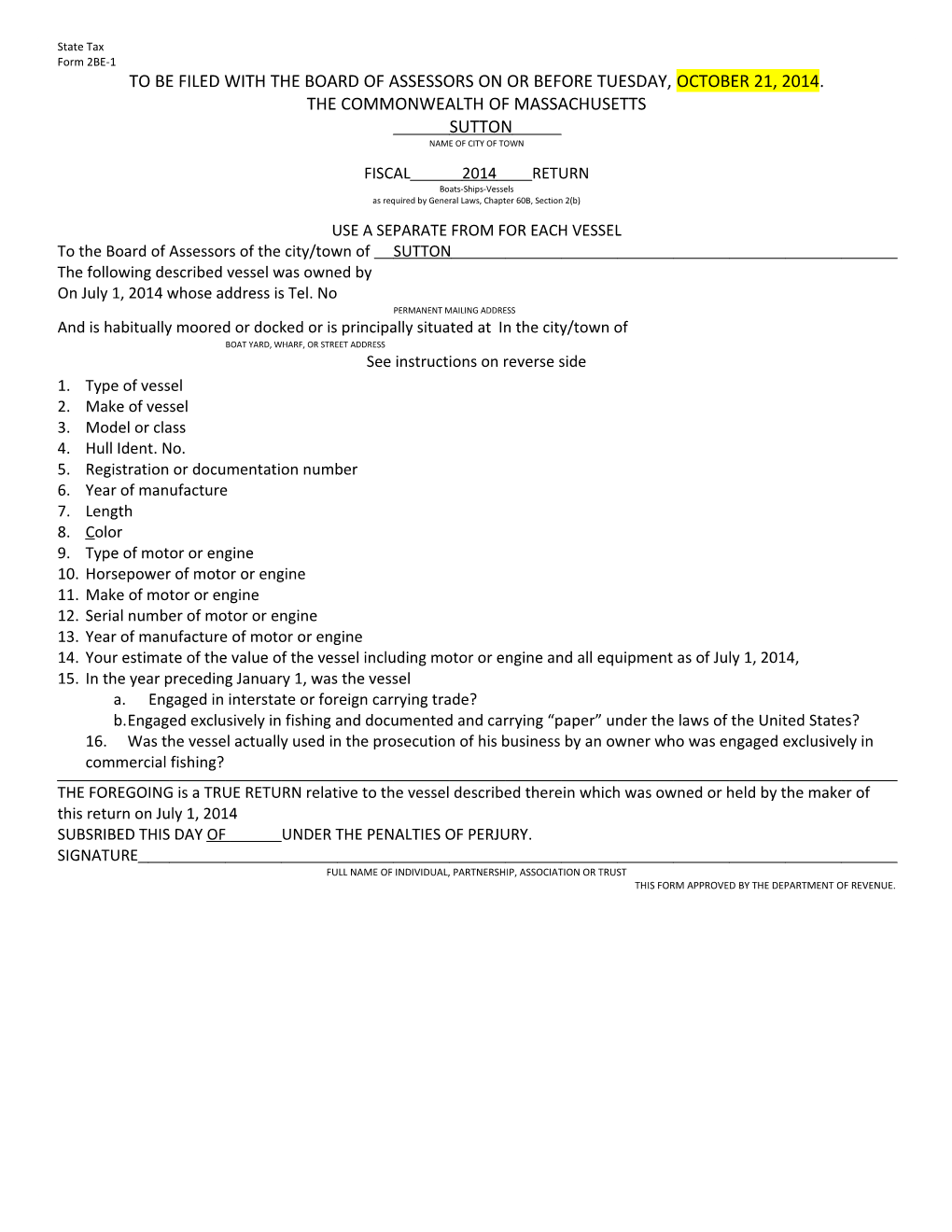 To Be Filed with the Board of Assessors on Or Before Tuesday, October 21, 2014