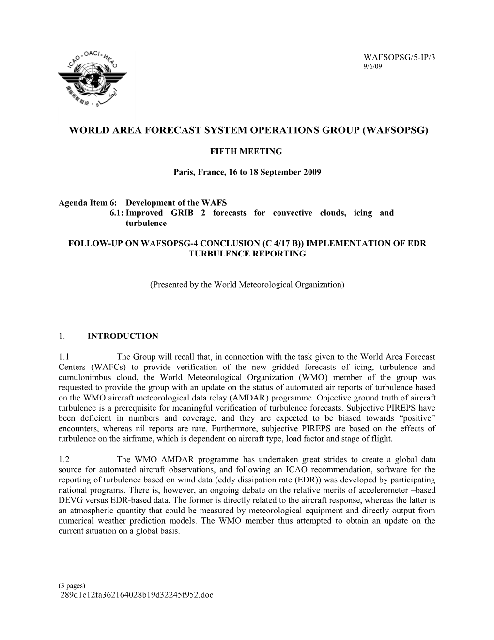 Follow-Up on WAFSOPSG Conclusion (C 4/17 B) Implementation of EDR Turbulence Reporting