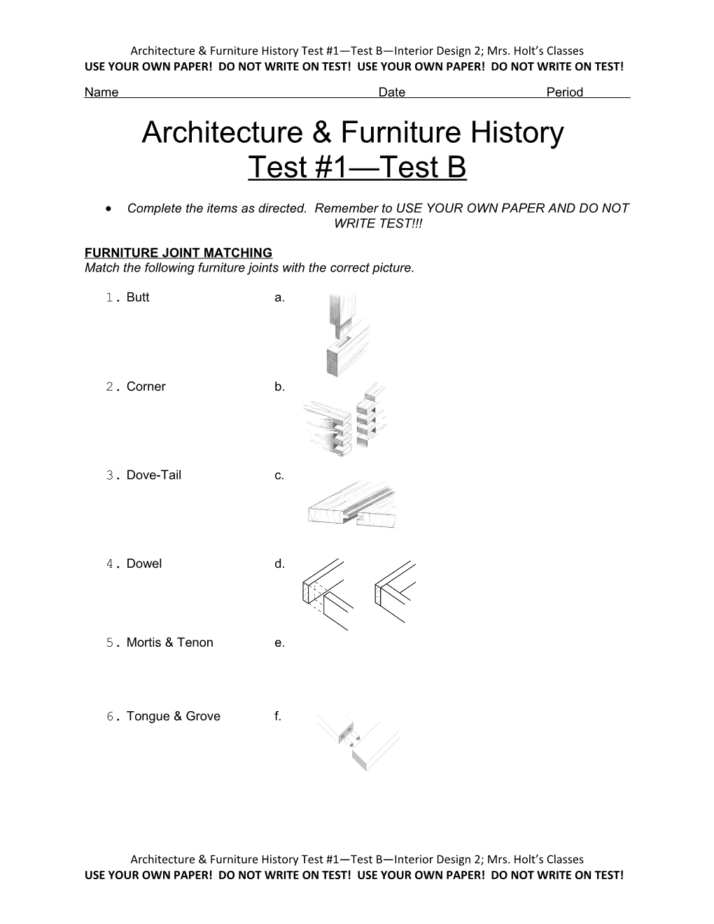 Architecture & Furniture History Test #1 Test B Interior Design 2; Mrs. Holt S Classes