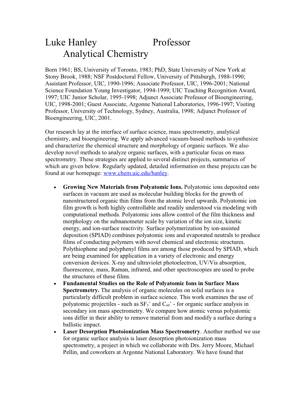 Our Research Lay at the Interface of Surface Science, Mass Spectrometry, Analytical Chemistry