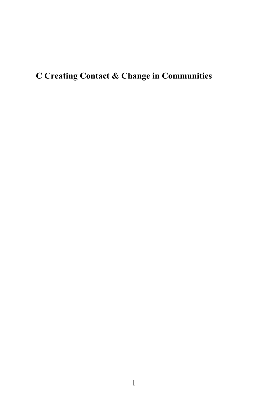 C Creating Contact & Change in Communities