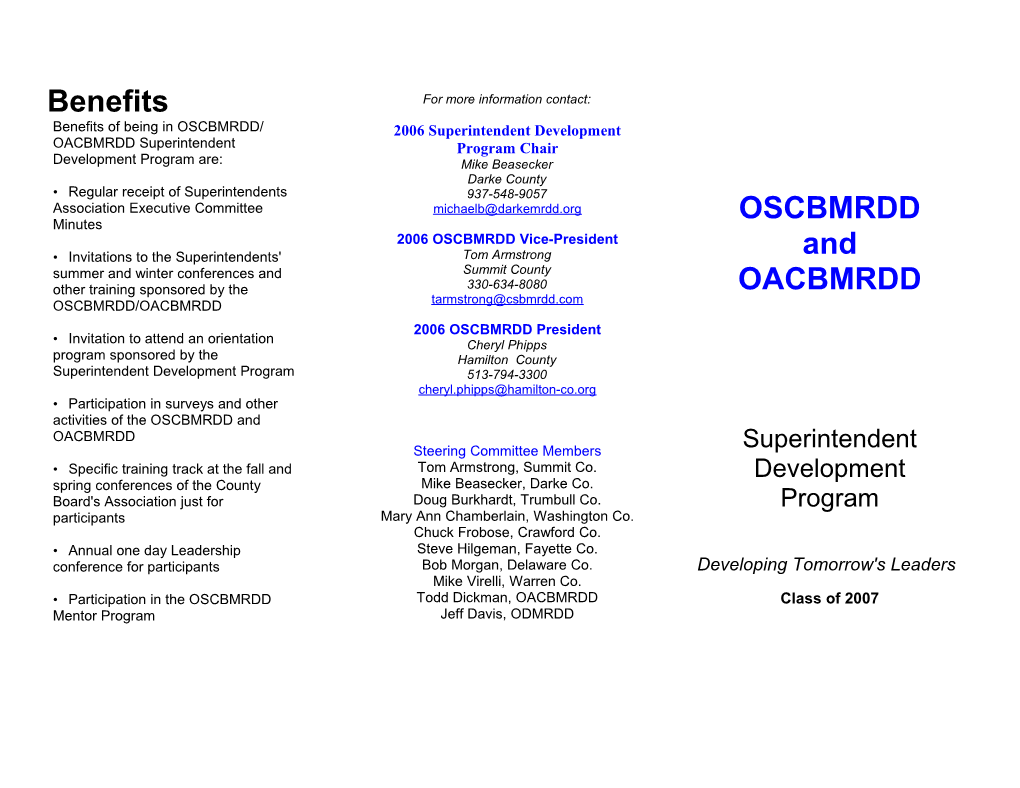 Benefits of Being in OSCBMRDD/ OACBMRDD Superintendent Development Program Are