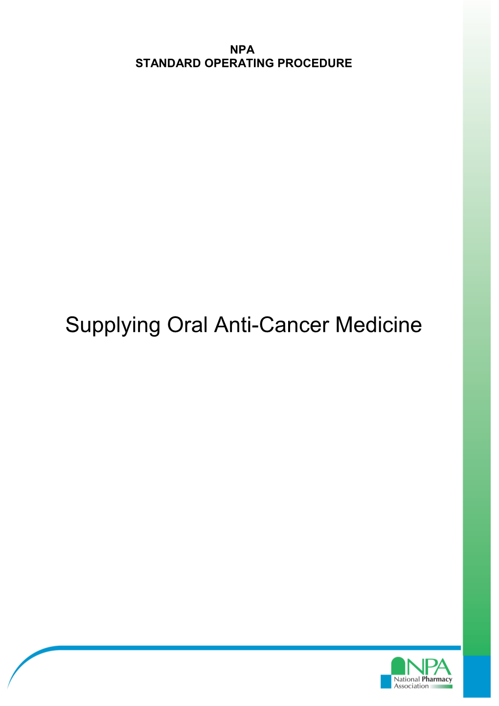 Supplying Oral Anti-Cancer Medicines