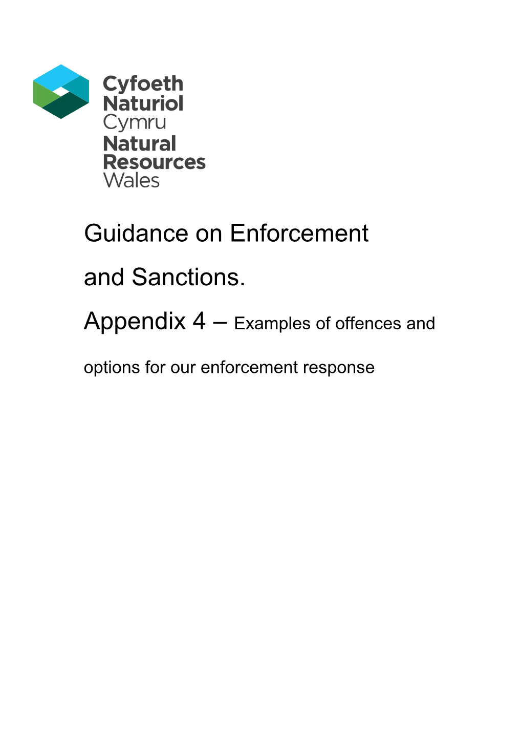 Appendix 4 Examples of Offences and Options for Our Enforcement Response