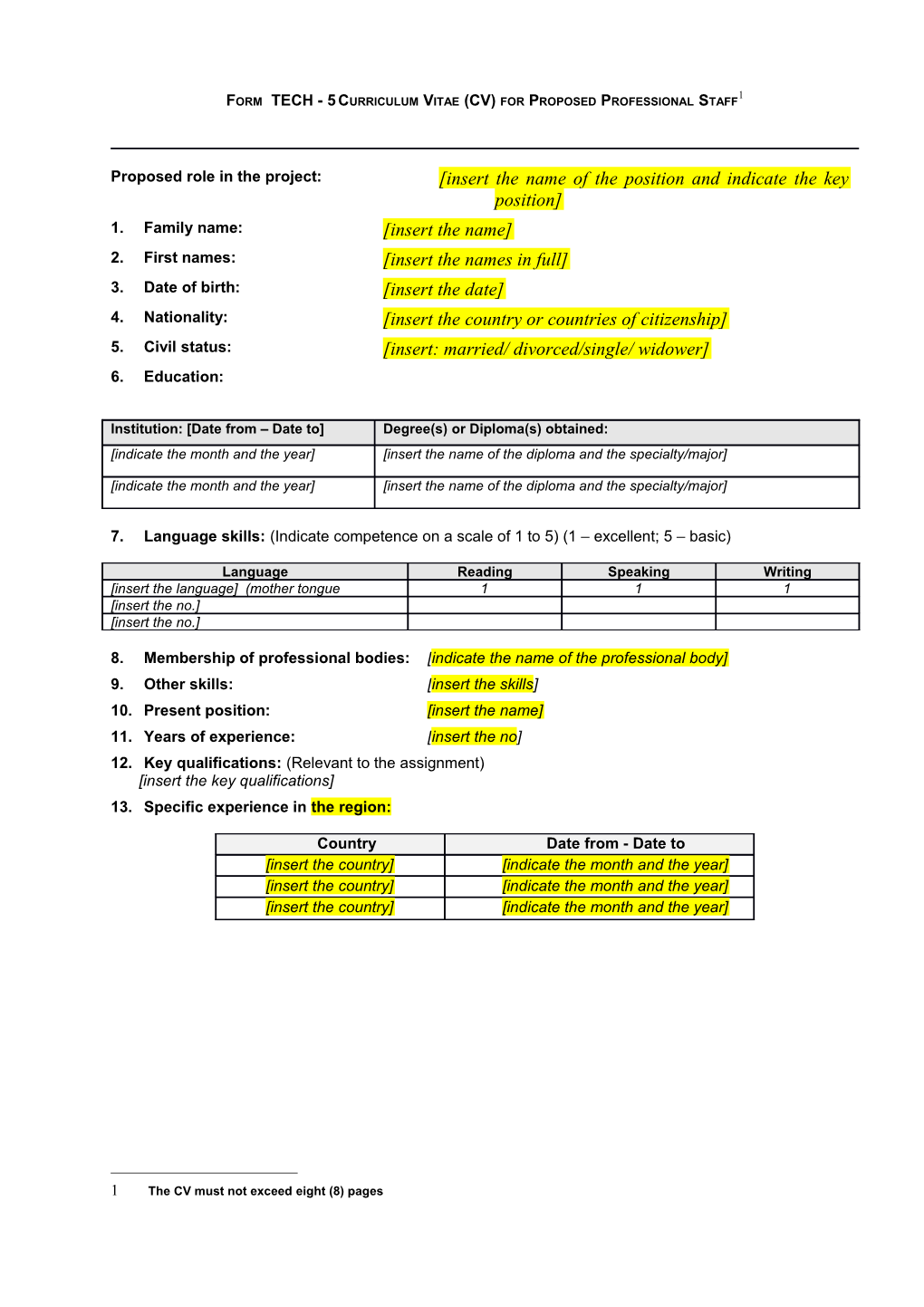 Form TECH - 5Curriculum Vitae (CV) for Proposed Professional Staff 1