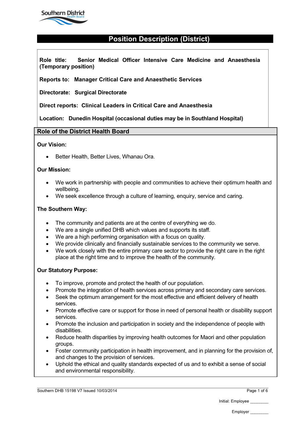 Reports To: Manager Critical Care and Anaesthetic Services