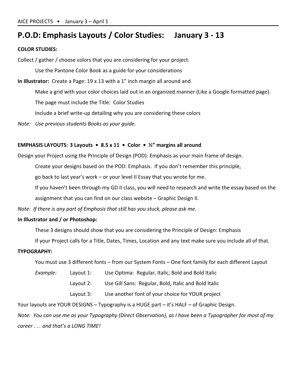 P.O.D: Emphasis Layouts / Color Studies:January 3 - 13