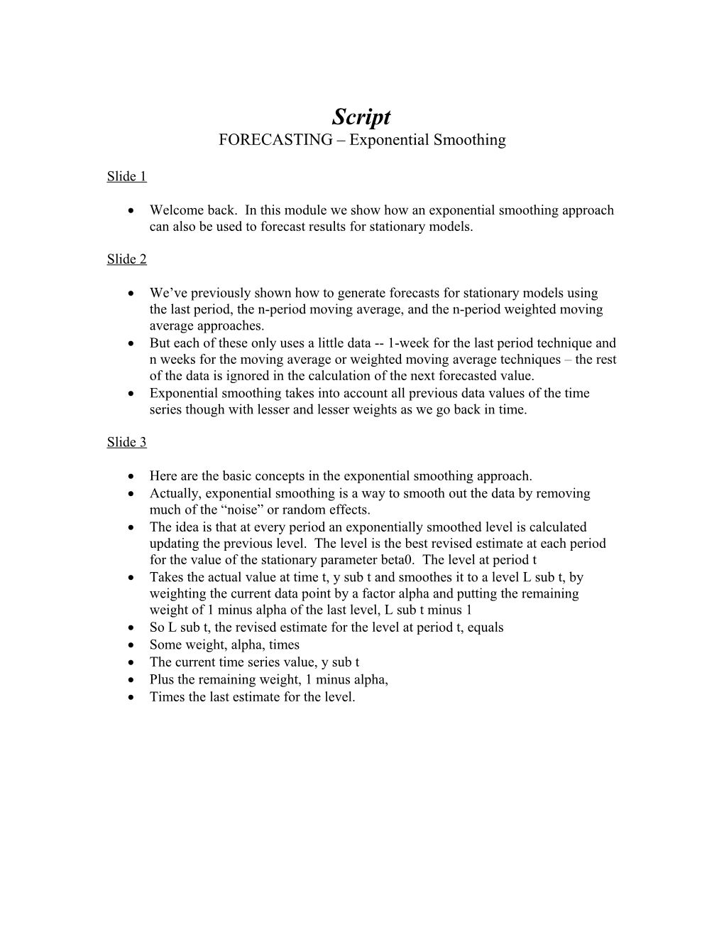 FORECASTING Exponential Smoothing