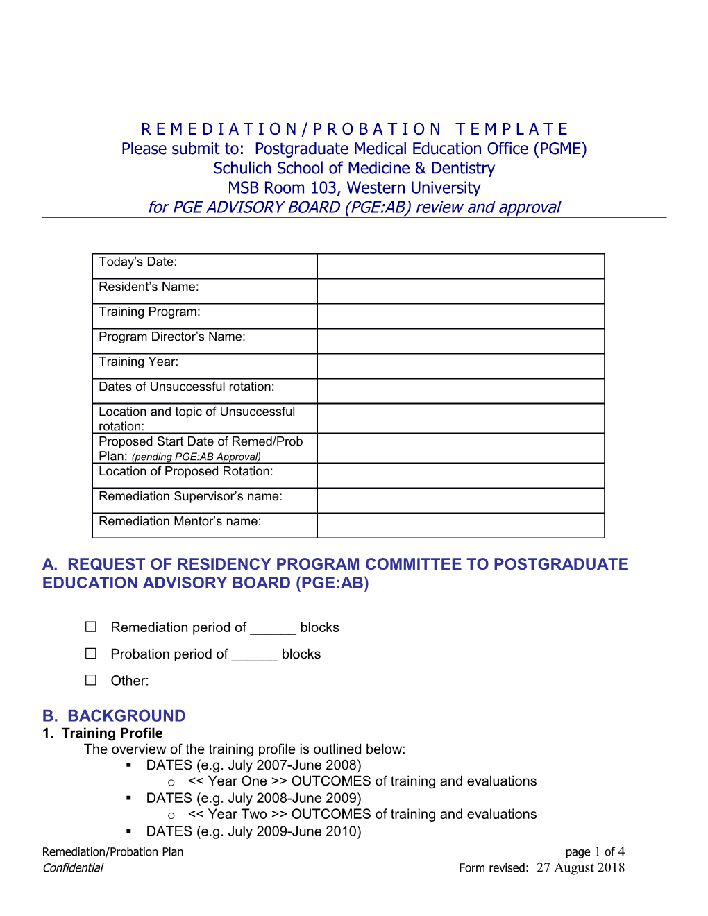 Please Submit To: Postgraduate Medical Education Office (PGME)