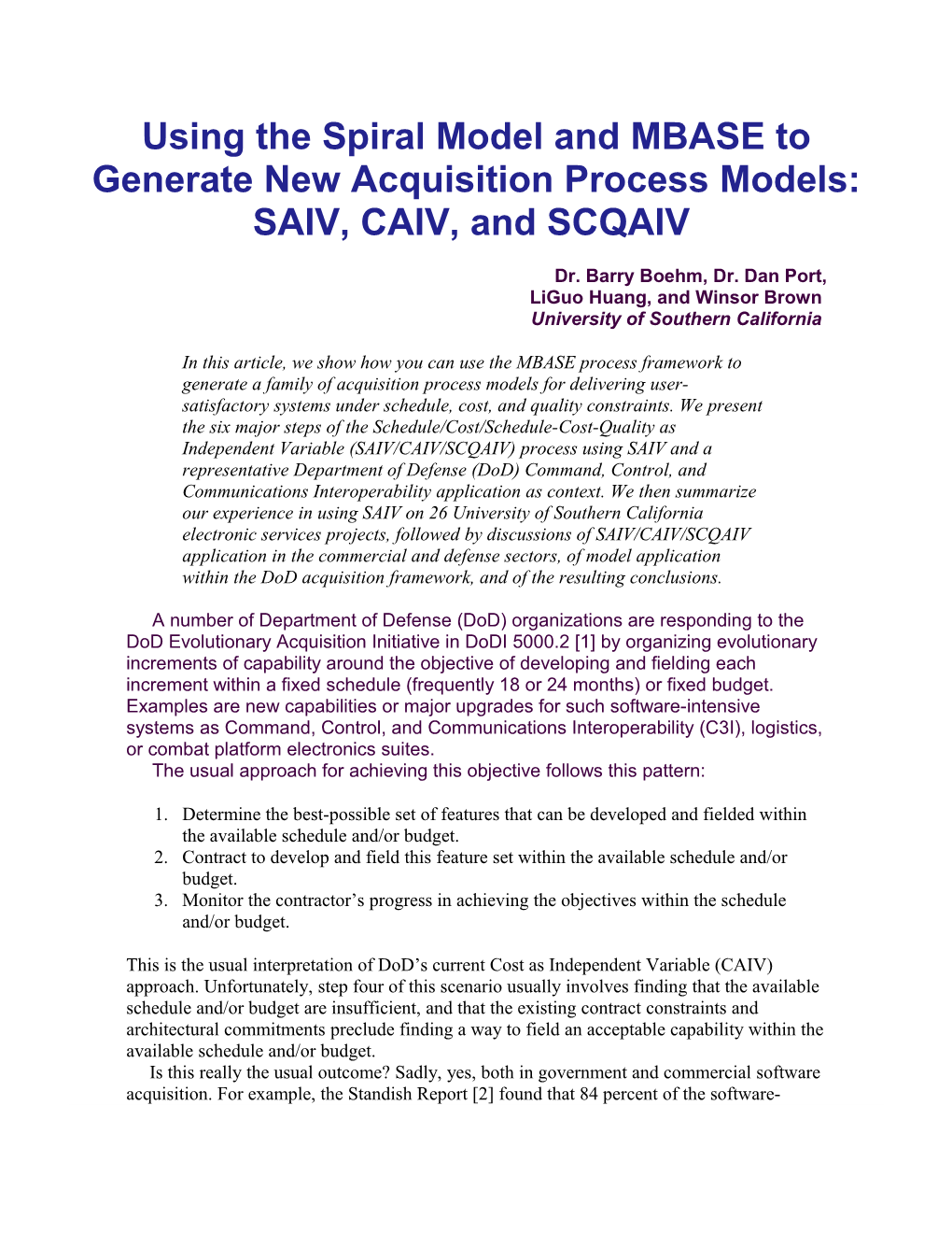 Using the Spiral Model and MBASE to Generate New Acquisition Process Models: SAIV, CAIV