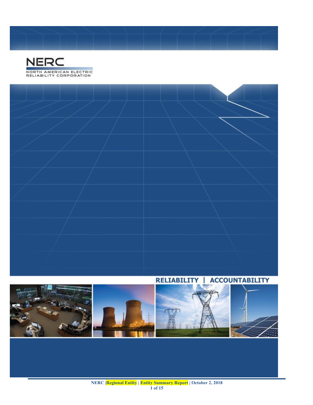 NERC Regional Entity Entity Summary Report October 3, 2018