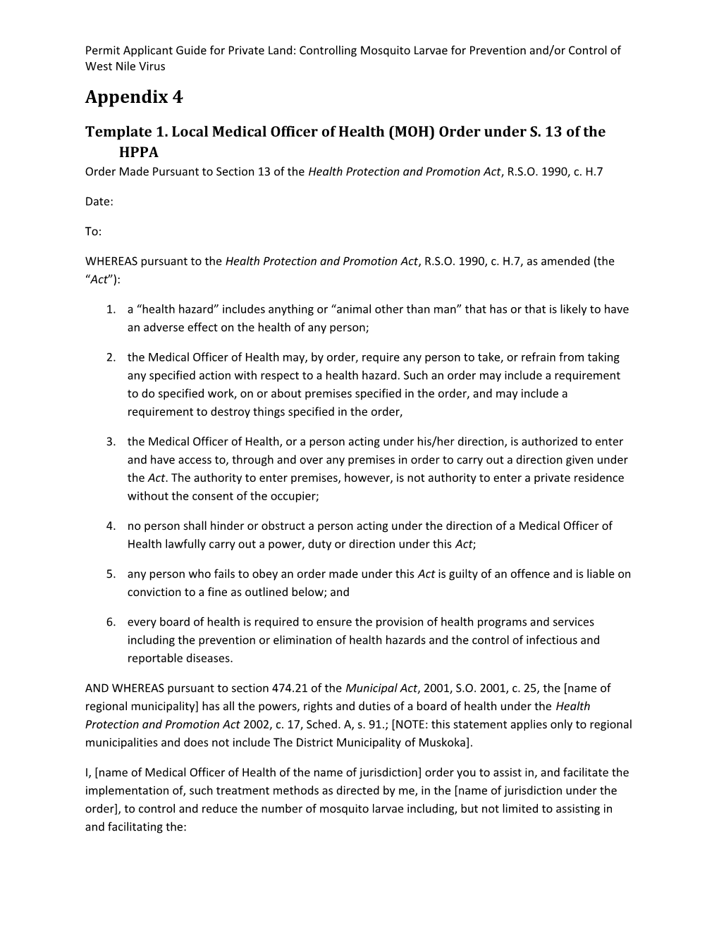 Template 1. Local Medical Officer of Health (MOH) Order Under S. 13 of the HPPA