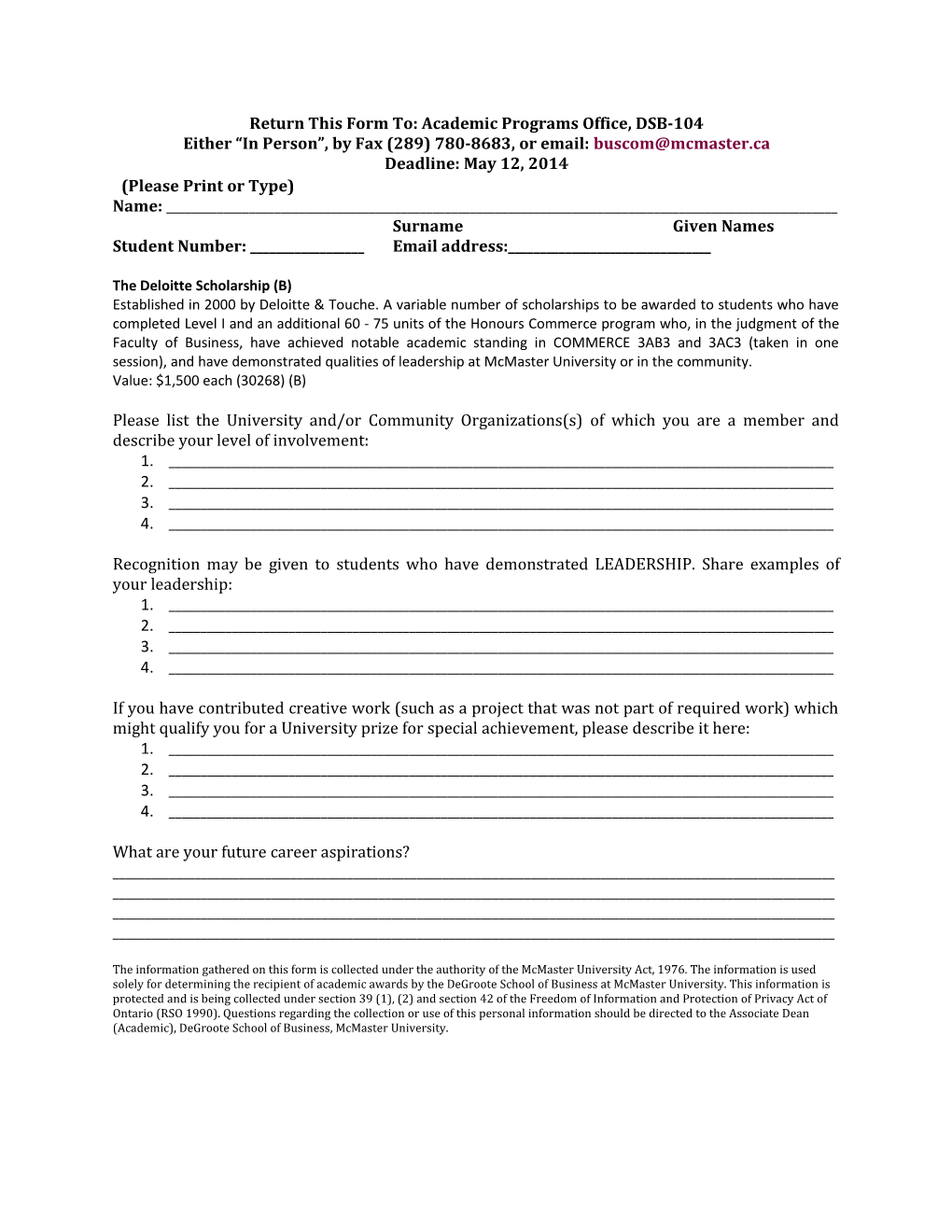 Return This Form To: Academic Programs Office, DSB-104