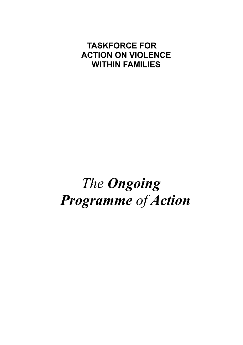 Taskforce Foraction on Violencewithin Families