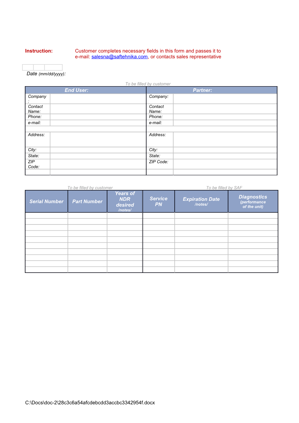 Instruction:Customer Completes Necessary Fields in This Form and Passes It To