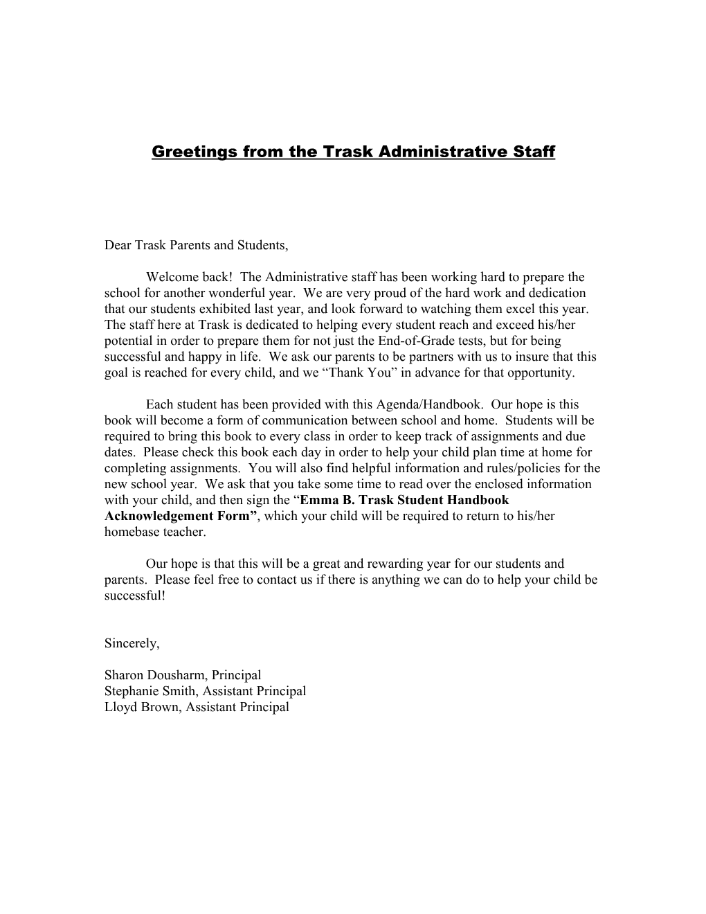 Greetings from the Trask Administrative Staff