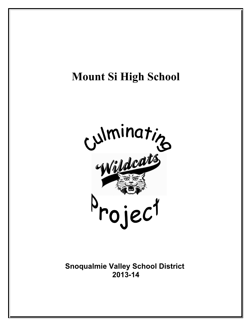 Mount Si High School Culminating Project