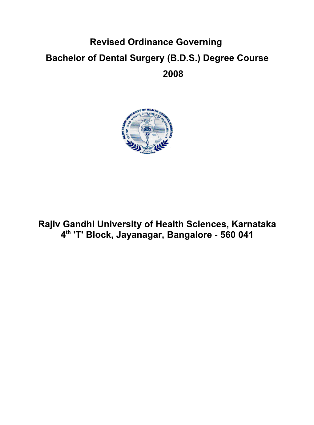 Bachelor of Dental Surgery (B.D.S.) Degree Course 2008