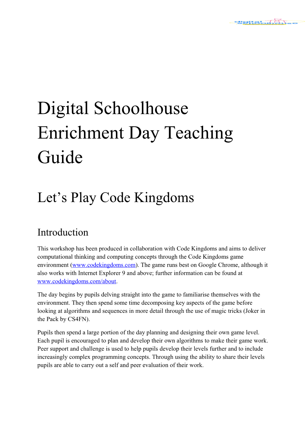 Digital Schoolhouse Enrichment Day Teaching Guide