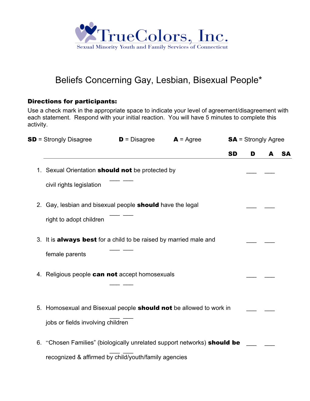Beliefs Concerning Gays, Lesbians and Bisexuals *