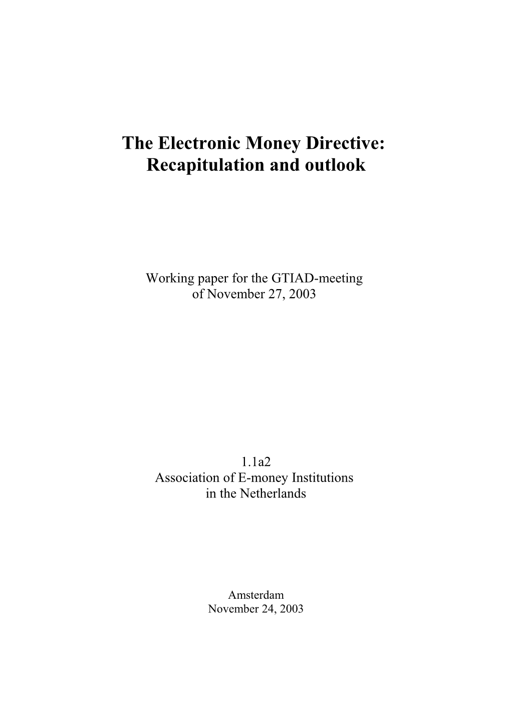 The EMI-Directive: Recapitulation and Outlook