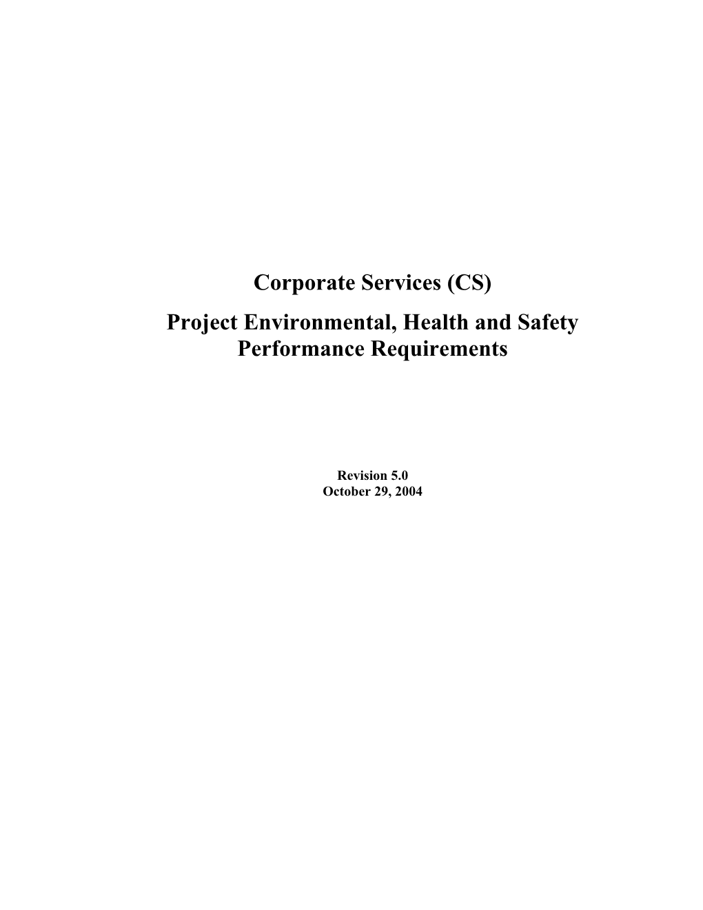 CS Project Environmental, Health and Safety Performance Requirements