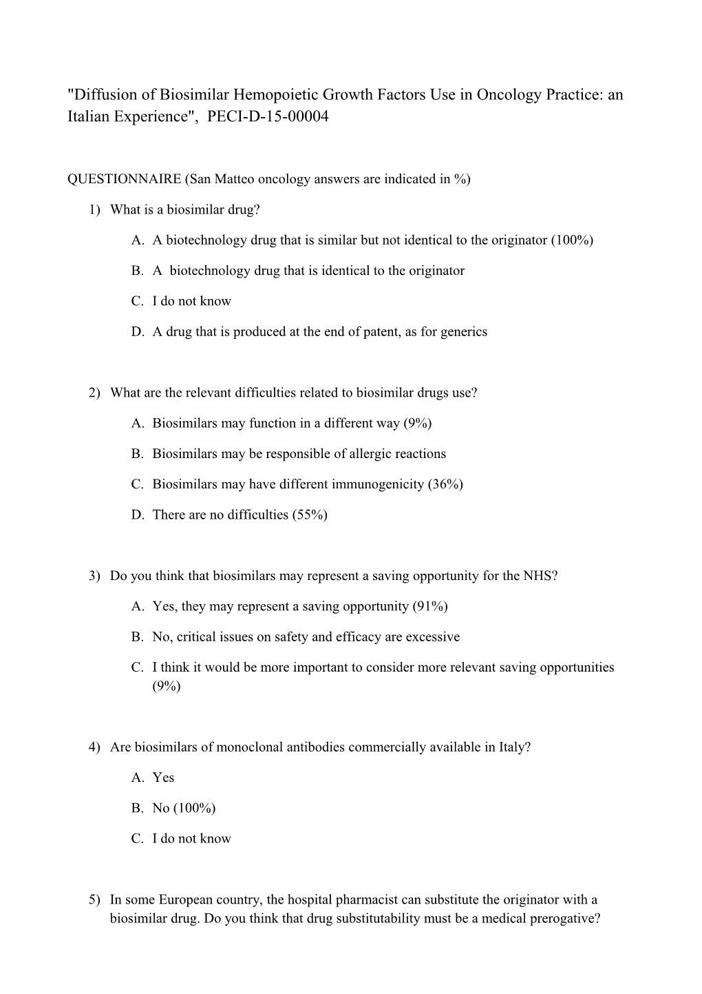 Diffusion of Biosimilar Hemopoietic Growth Factors Use in Oncology Practice: an Italian