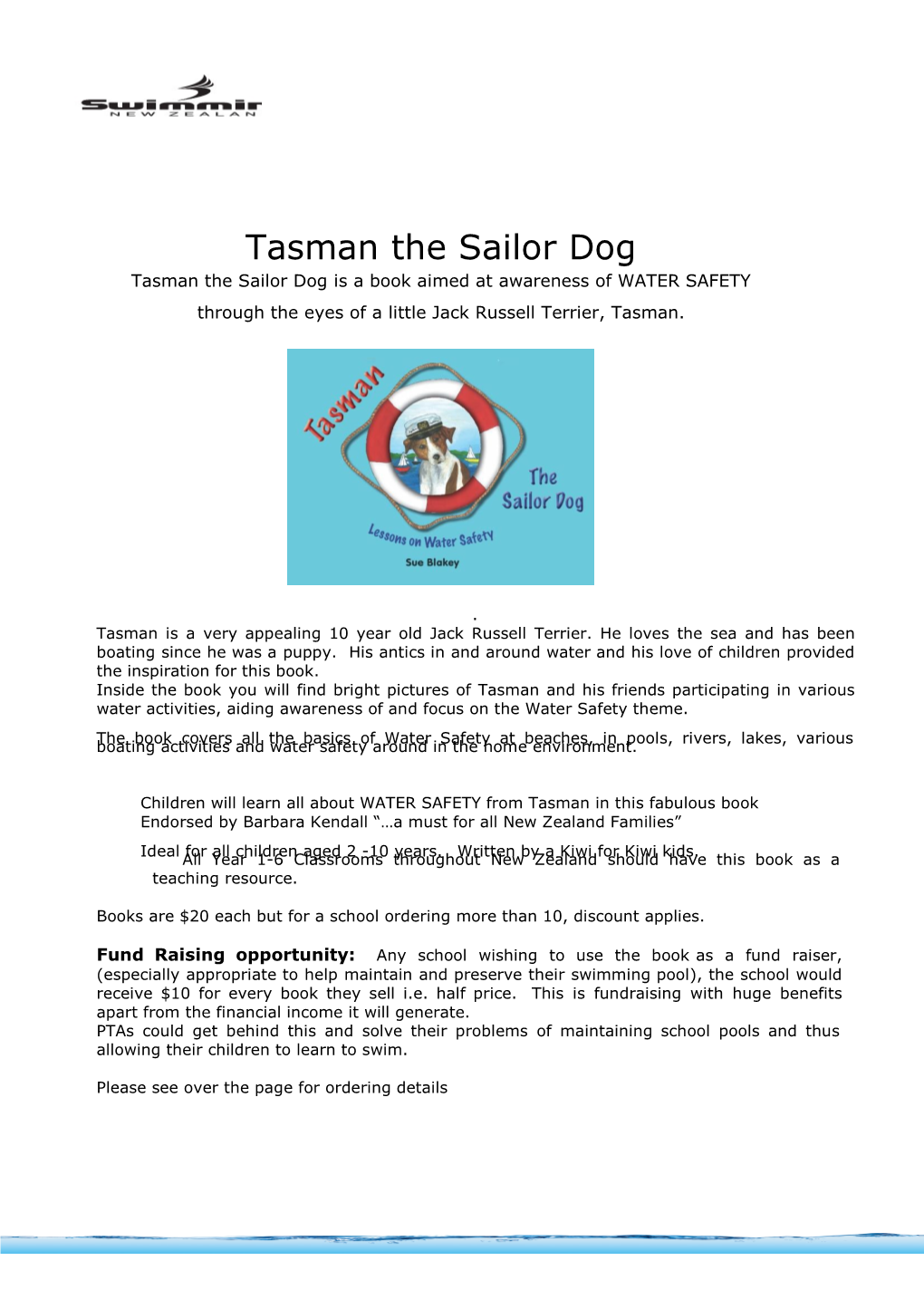 Tasmanthe Sailor Dogis a Bookaimed Atawareness Ofwatersafety