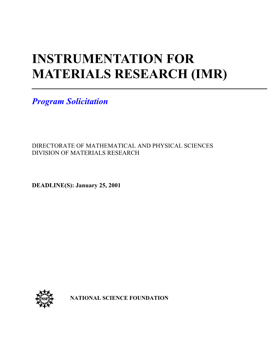 NSF Program Announcement/Solicitation: Instrumentation for Materials Research