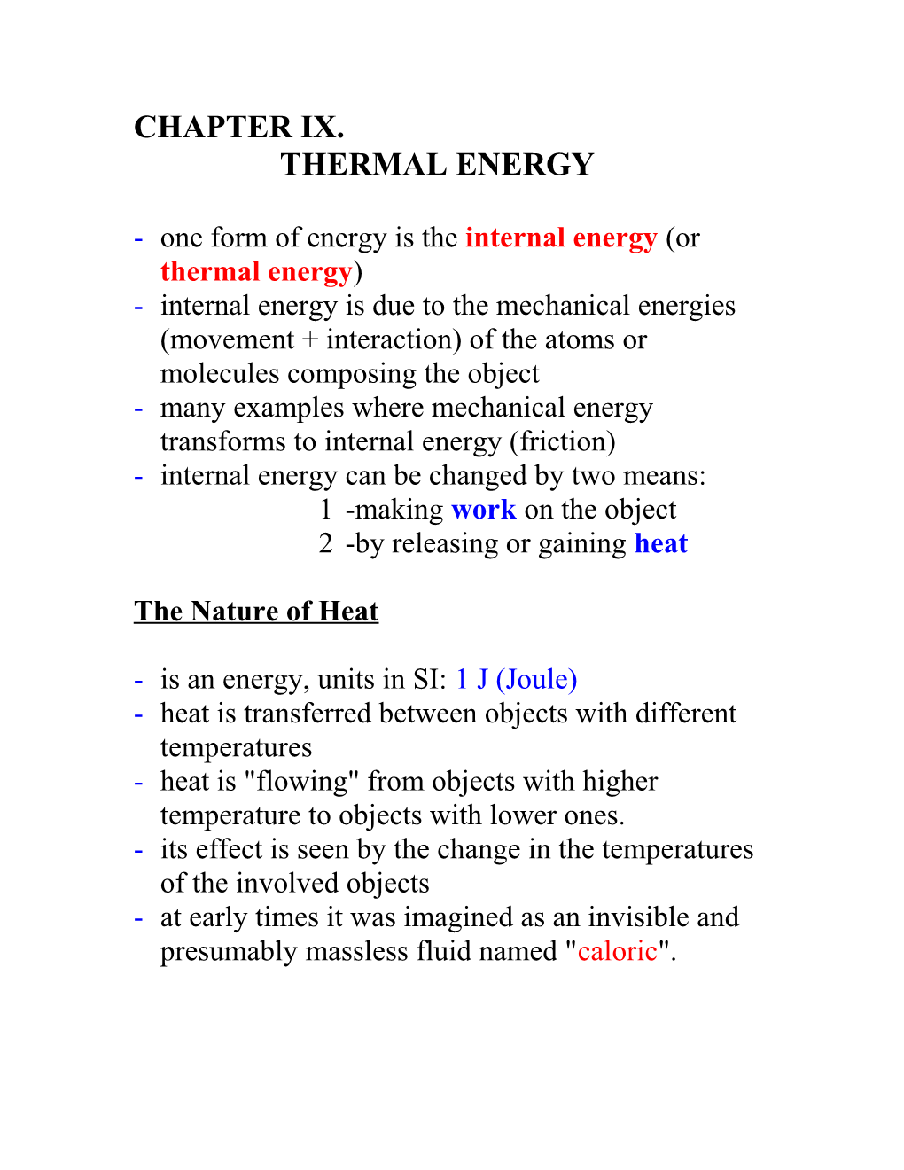 One Form of Energy Is the Internal Energy (Or Thermal Energy )