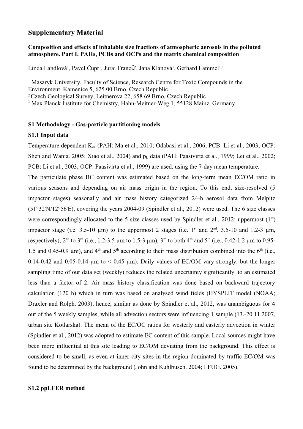 Spatial Variability of Size and Composition of the Atmospheric Particles