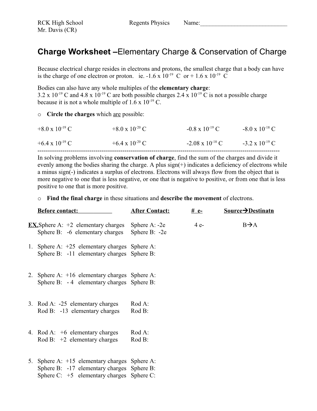 Problems Involving Conservation of Charge and Elementary Unit Charges