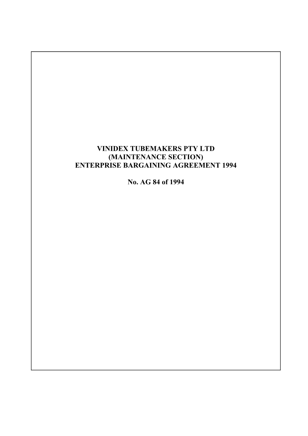 Vinidex Tubemakers Pty Ltd (Maintenance Section) Enterprise Bargaining Agreement 1994