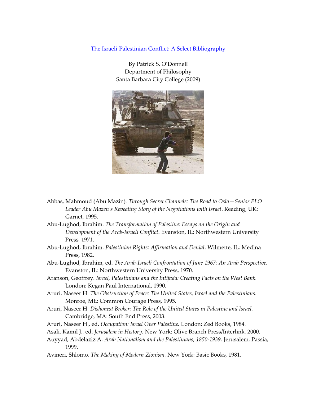 Some Sources Relevant to the Israeli-Palestinian Conflict