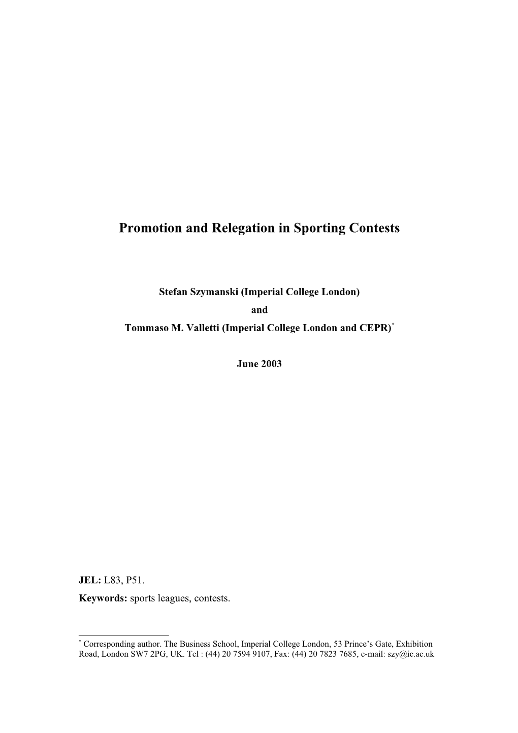 Promotion and Relegation in Sporting Contests
