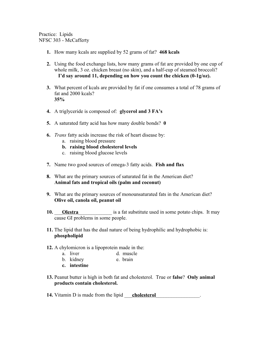 1. How Many Kcals Are Supplied by 52 Grams of Fat? 468 Kcals