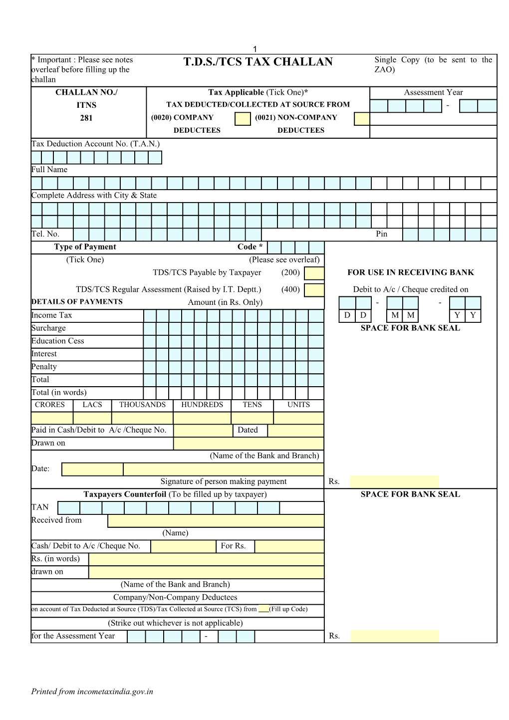 Pay ______(Name of the Bank Where the Challan in Being Deposited)