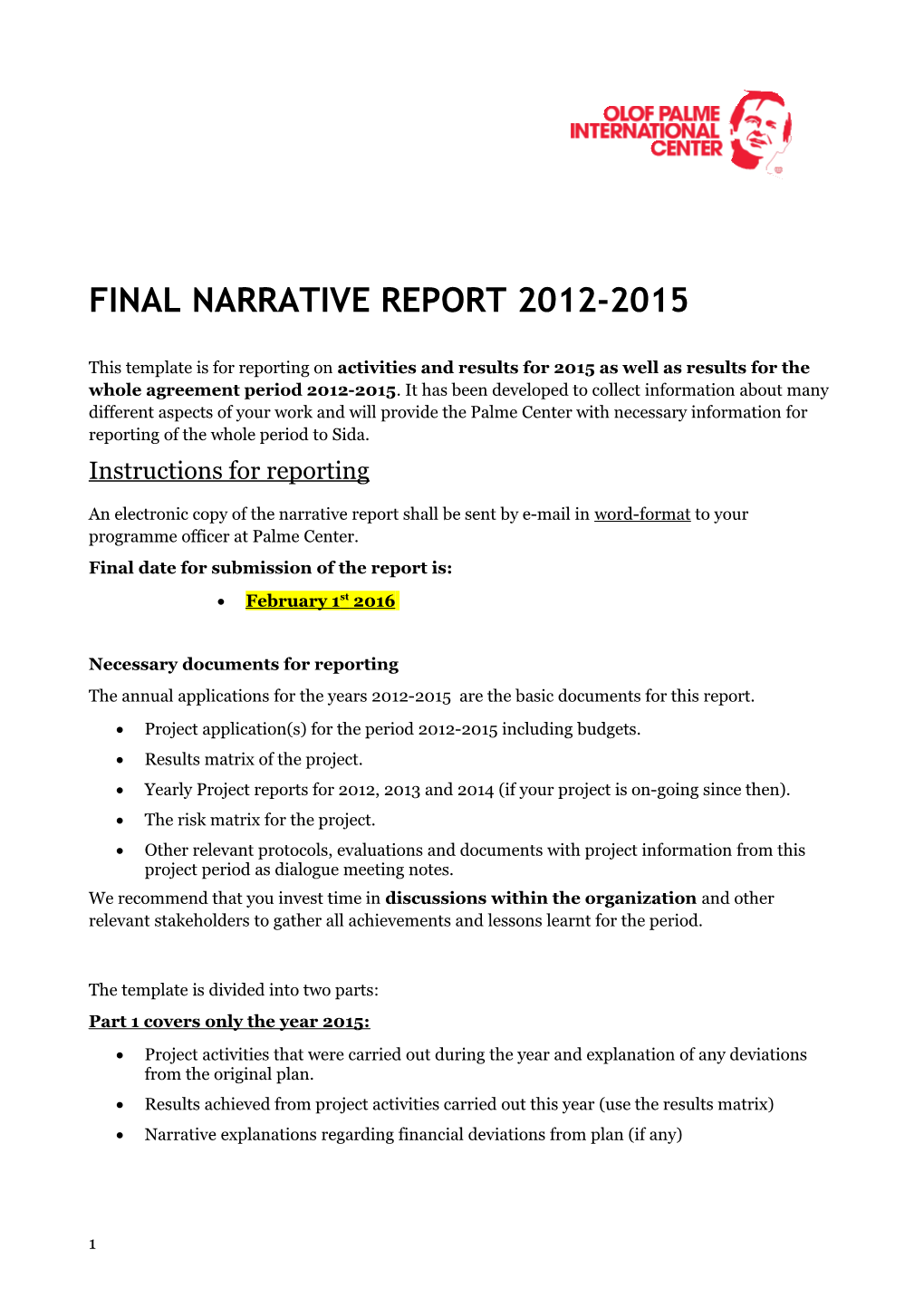 Template for Narrative Final Report 2012-2014 to Sida Including Questions Regarding Yearly