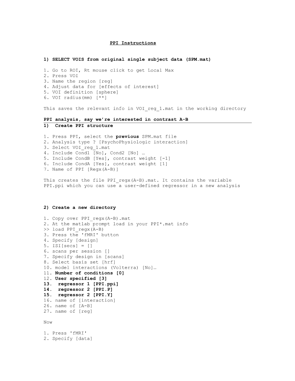 1) SELECT VOIS from Original Single Subject Data (SPM.Mat)