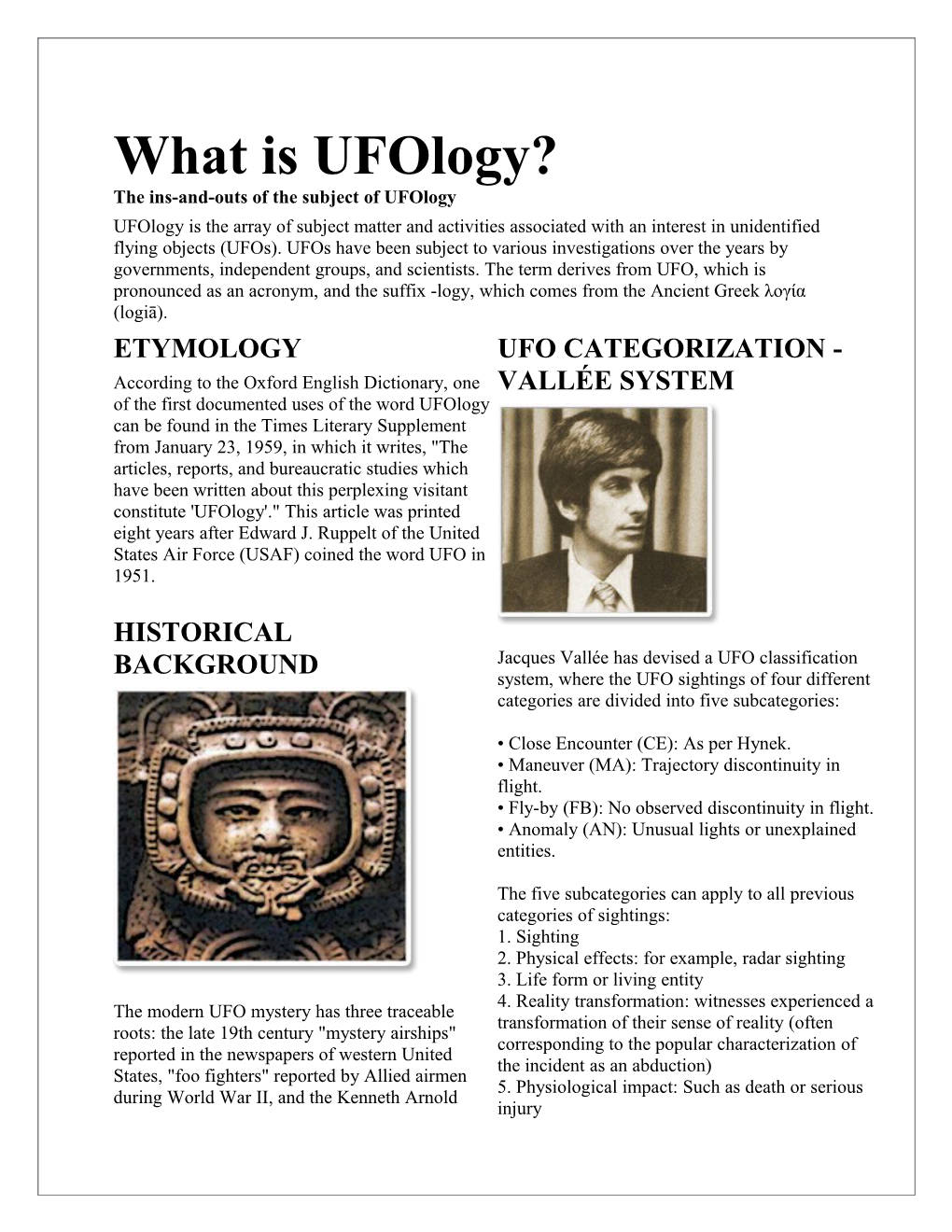 What Is Ufology? the Ins-And-Outs of the Subject of Ufology