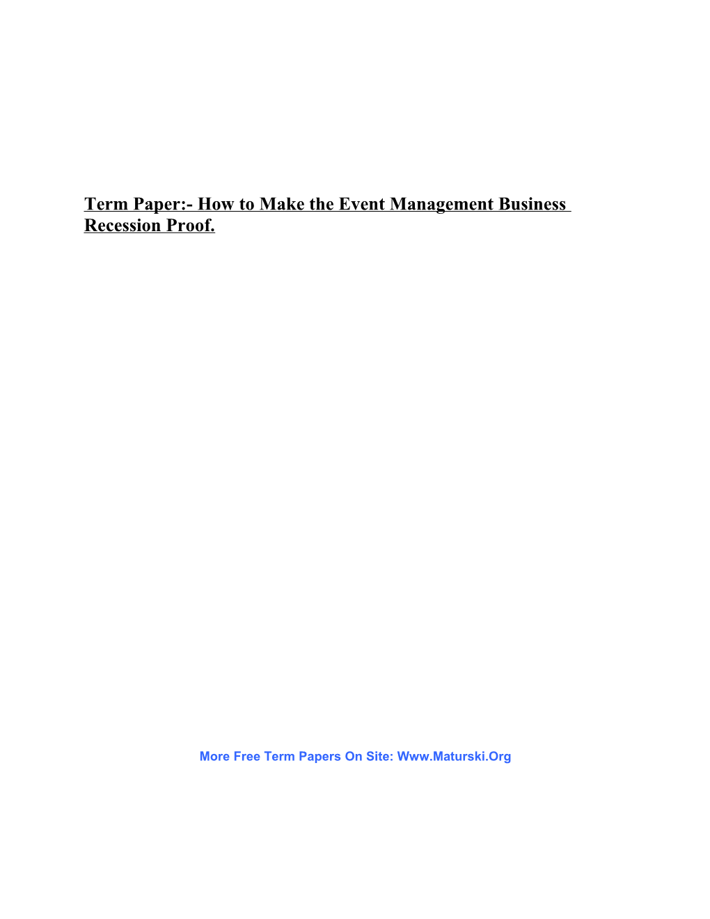 Term Paper:- How to Make the Event Management Business Recession Proof