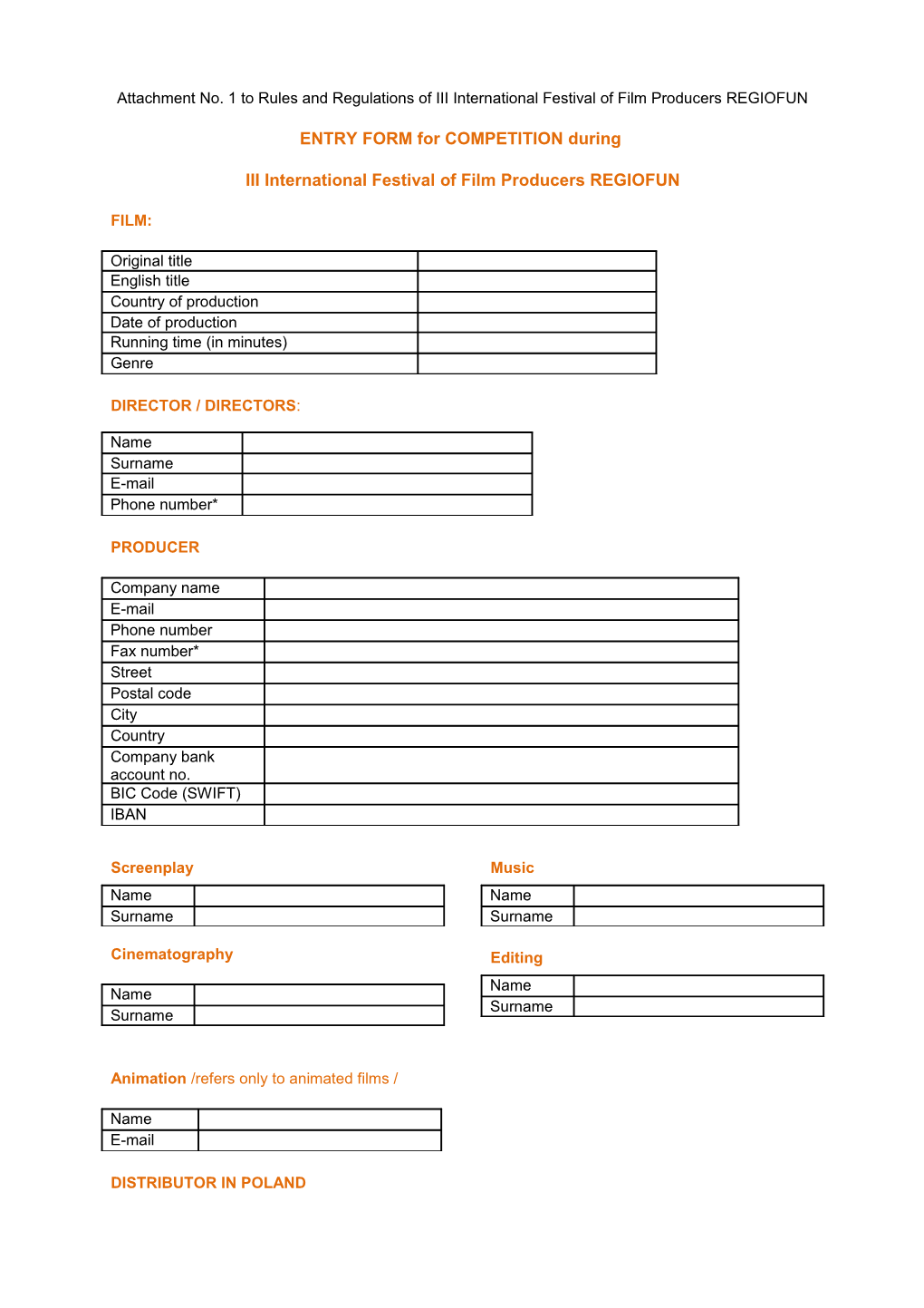 Attachment No. 1 to Rules and Regulations of III International Festival of Film Producers