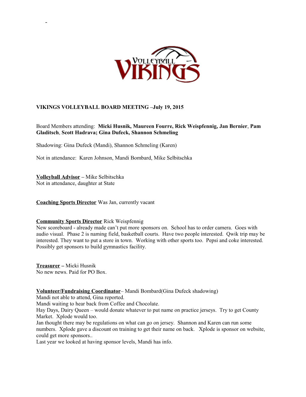 VIKINGS VOLLEYBALL BOARD MEETING July 19, 2015