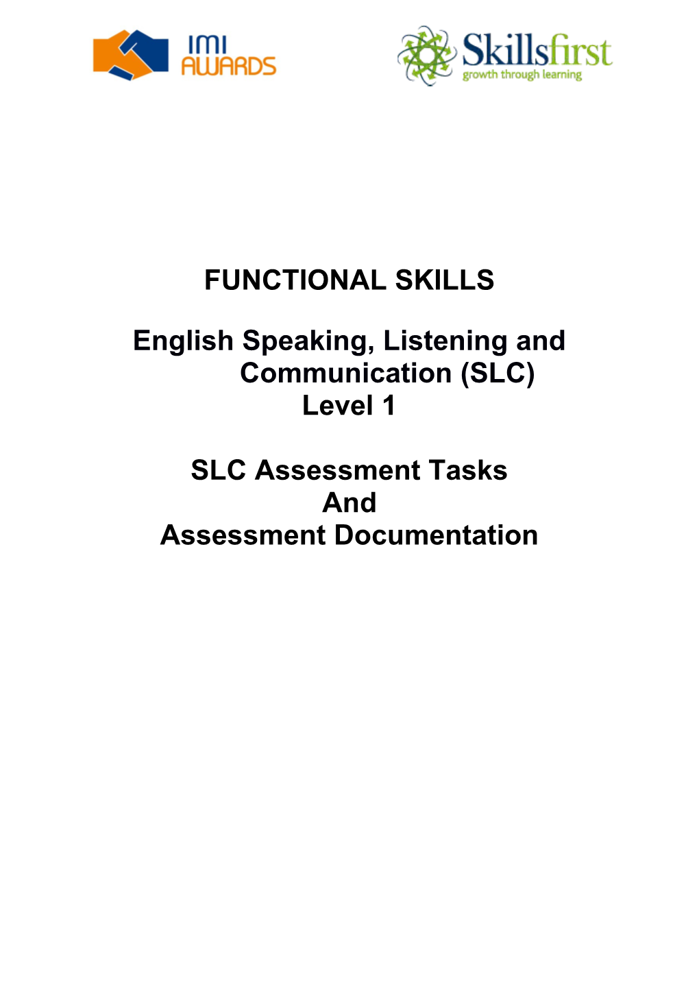 English Speaking, Listening and Communication (SLC)