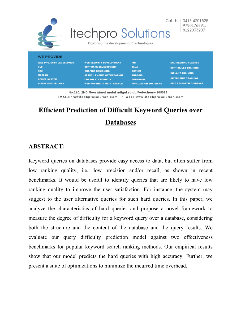 Efficient Prediction of Difficult Keyword Queries Over Databases