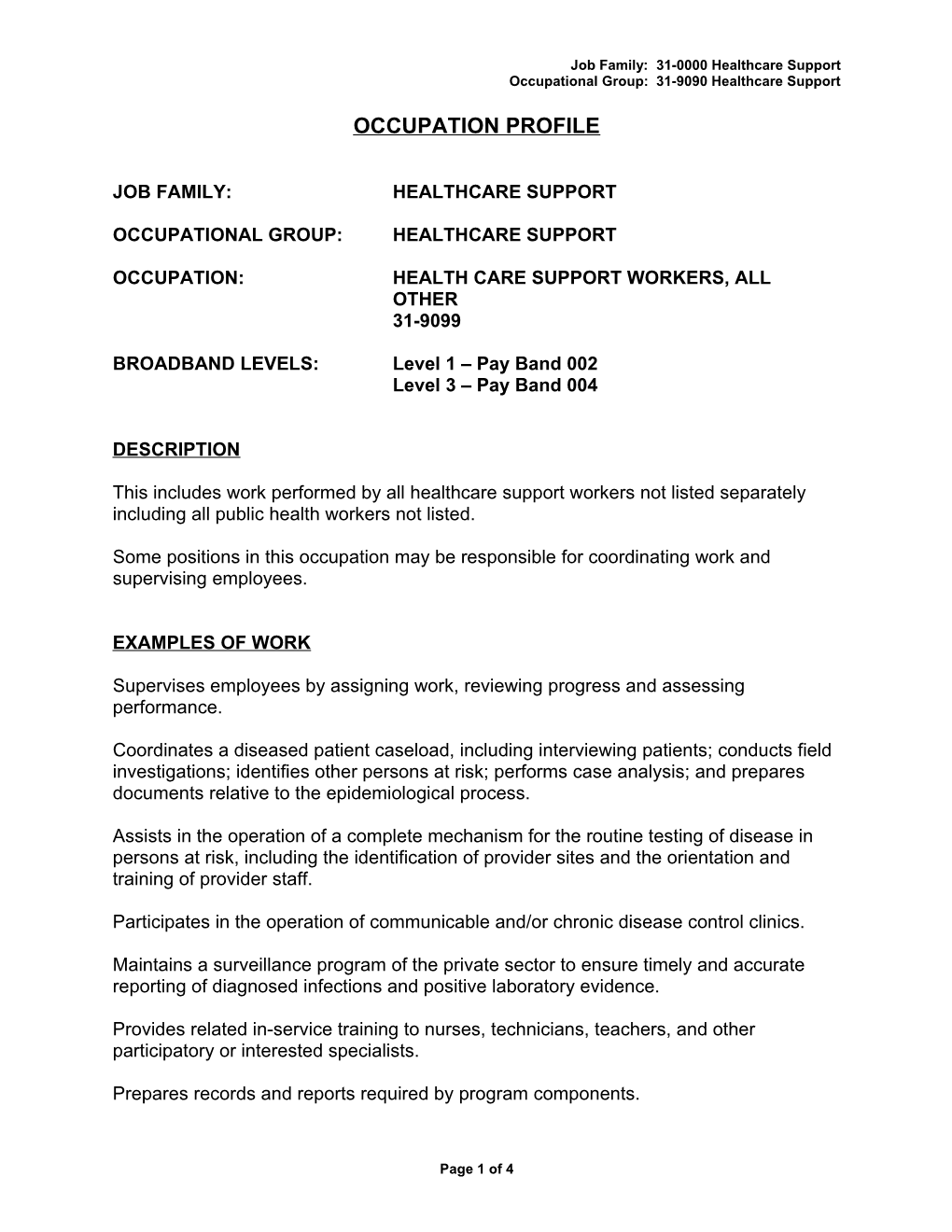Job Family: 31-0000 Healthcare Support