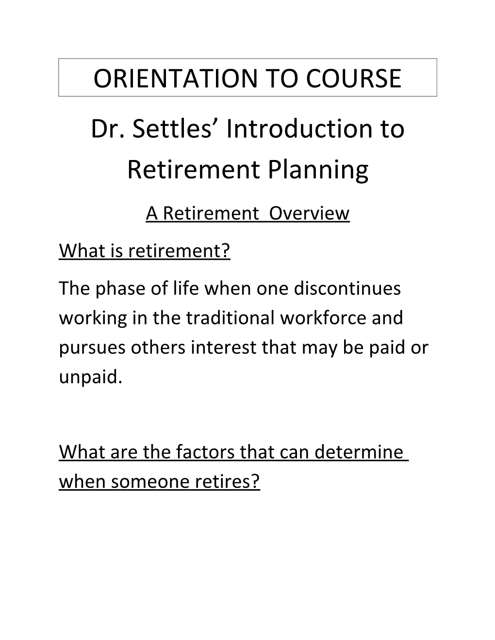 Dr. Settles Introduction to Retirement Planning