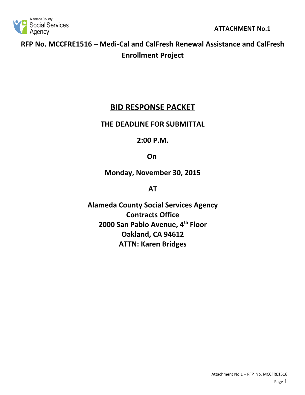 RFP No. MCCFRE1516 Medi-Cal and Calfresh Renewal Assistance and Calfresh Enrollment Project